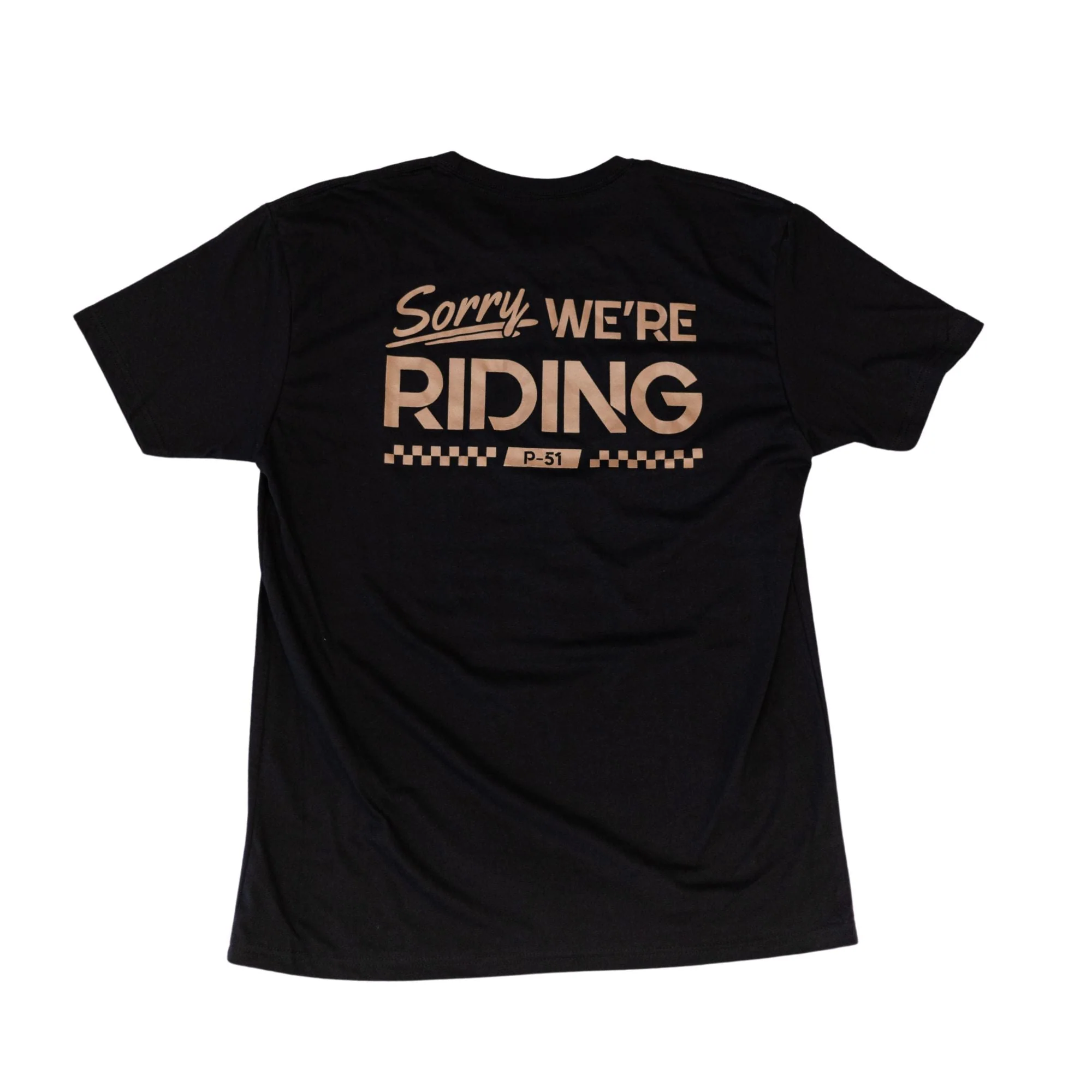 Sorry, We're Riding Tee - Image 4
